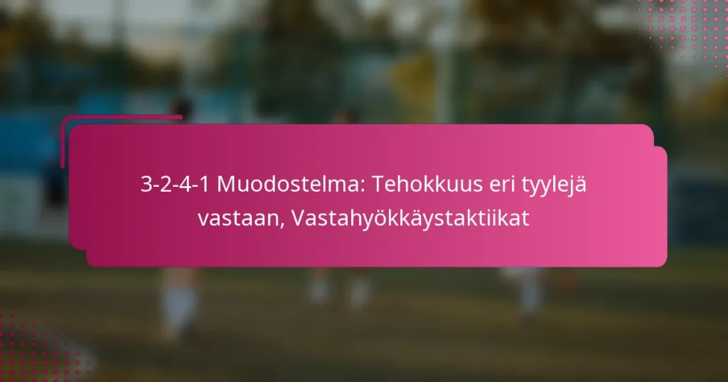 3-2-4-1 Muodostelma: Tehokkuus eri tyylejä vastaan, Vastahyökkäystaktiikat