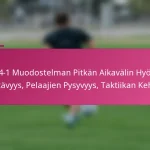 3-2-4-1 Muodostelman Pitkän Aikavälin Hyödyt: Kestävyys, Pelaajien Pysyvyys, Taktiikan Kehitys