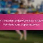 3-2-4-1 Muodostumisdynamiikka: Virtaavuus, Vaihdettavuus, Sopeutettavuus