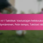 3-2-4-1 Taktiikat: Vastustajan heikkouksien hyödyntäminen, Pelin tempo, Taktiset rikkeet