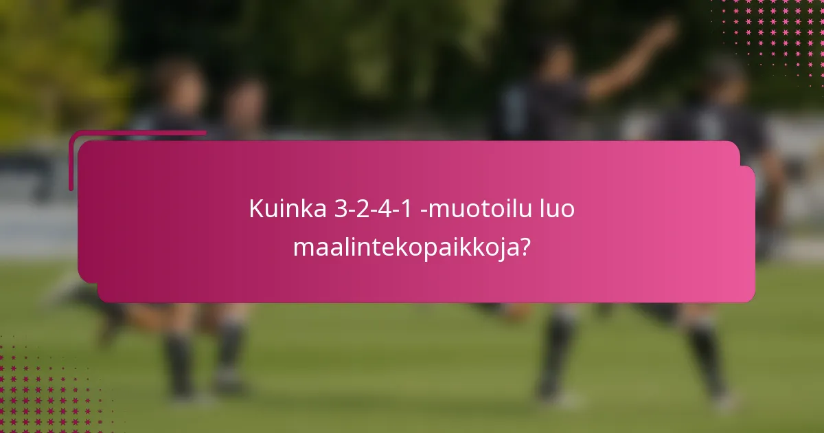 Kuinka 3-2-4-1 -muotoilu luo maalintekopaikkoja?