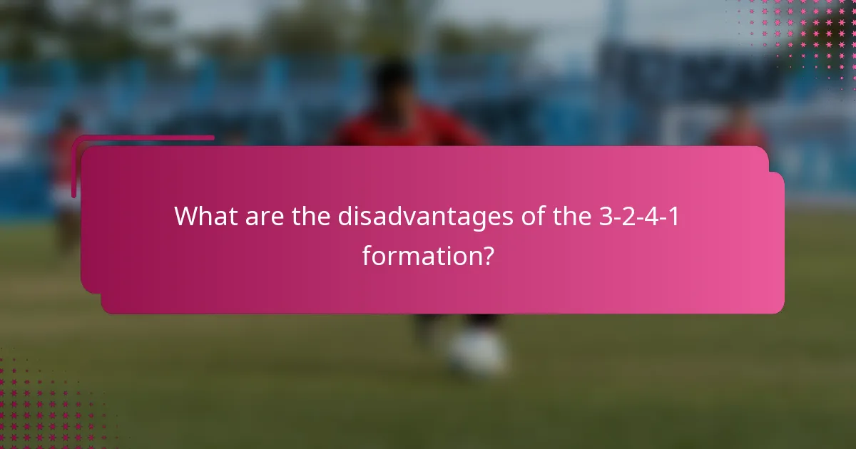 What are the disadvantages of the 3-2-4-1 formation?